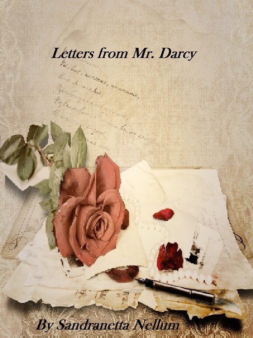 Title details for Letters from Mr. Darcy by Sandranetta Nellum - Available